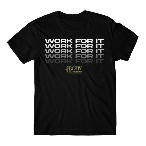 WORK FOR IT - T-SHIRT - $6KCURP$ Thumbnail